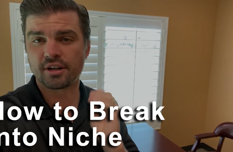 How to Break into a Niche