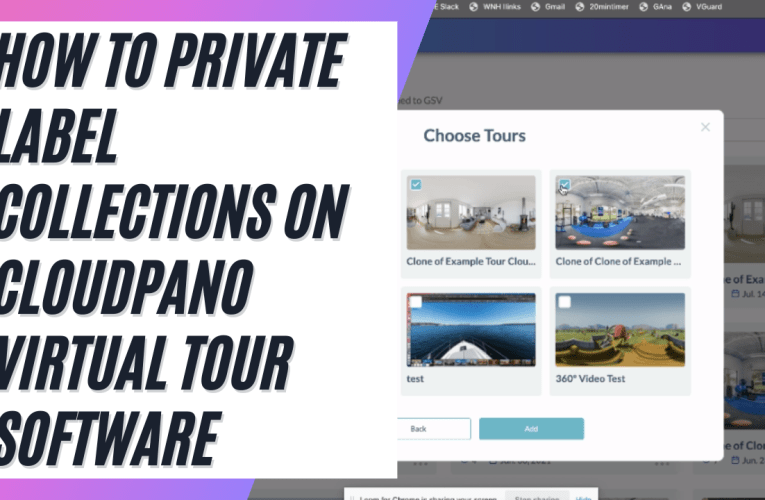 How To Private Label Collections On CloudPano Virtual Tour Software