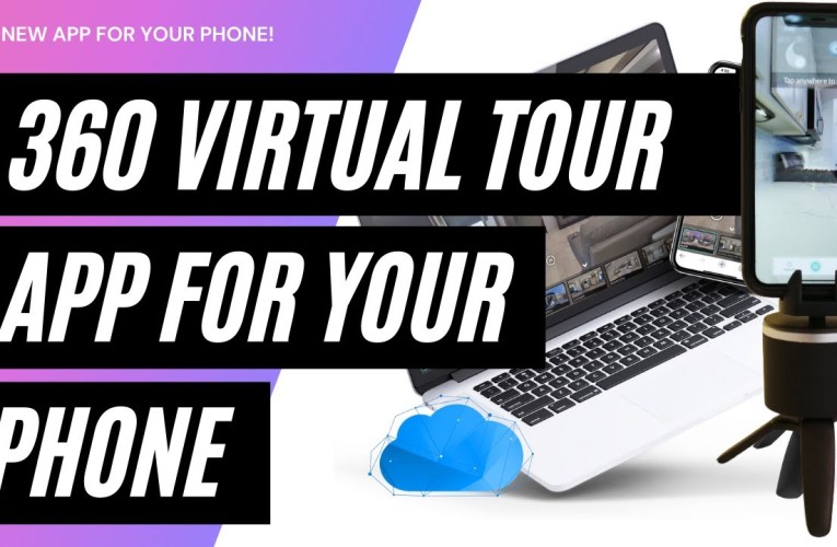 How To Create A 360º Virtual Tour From Your Phone For Free
