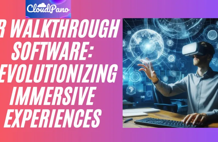 VR Walkthrough Software: Revolutionizing Immersive Experiences