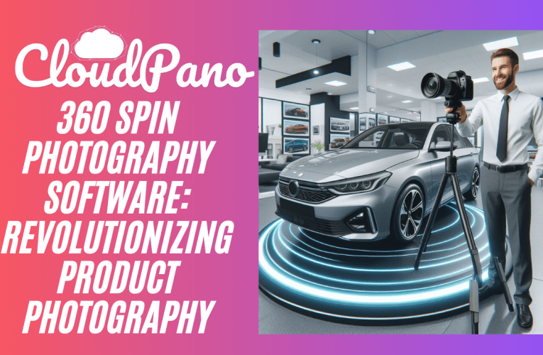 360 Spin Photography Software: Revolutionizing Product Photography