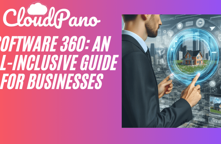 Software 360: An All-Inclusive Guide for Businesses