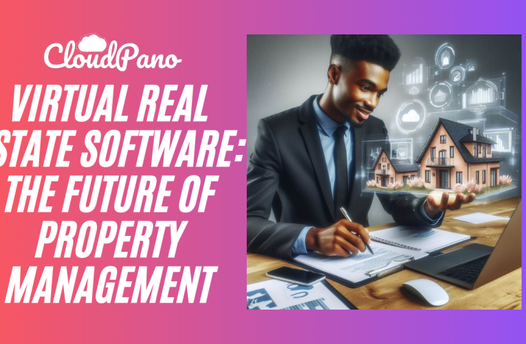 Virtual Real Estate Software: The Future of Property Management