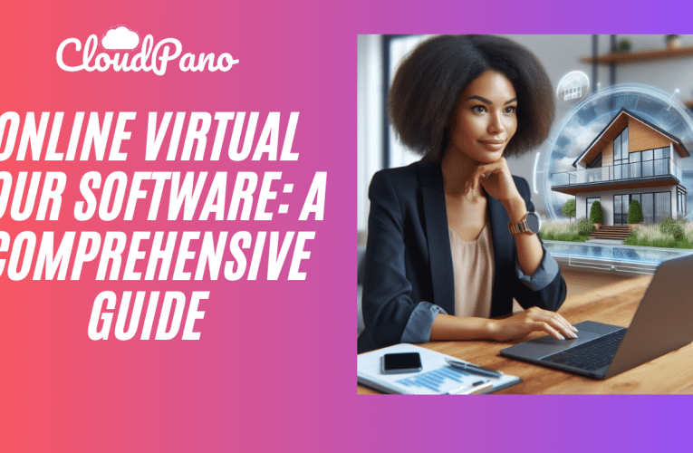 Online Virtual Tour Software: A Comprehensive Guide