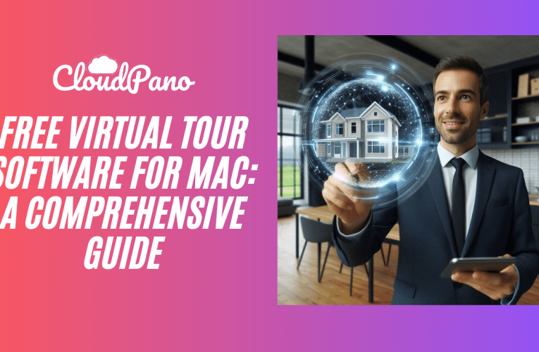 Free Virtual Tour Software for Mac: A Comprehensive Guide
