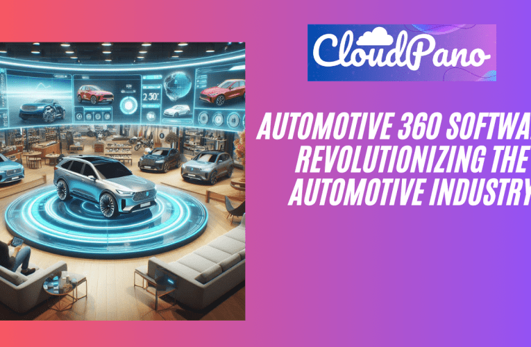 Automotive 360 Software: Revolutionizing the Automotive Industry