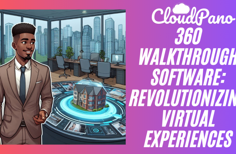 360 Walkthrough Software: Revolutionizing Virtual Experiences