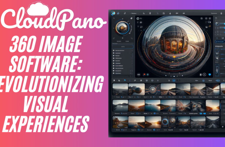 360 Image Software: Revolutionizing Visual Experiences