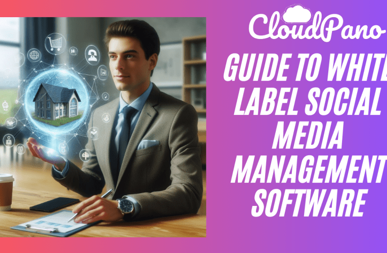 Guide to White Label Social Media Management Software
