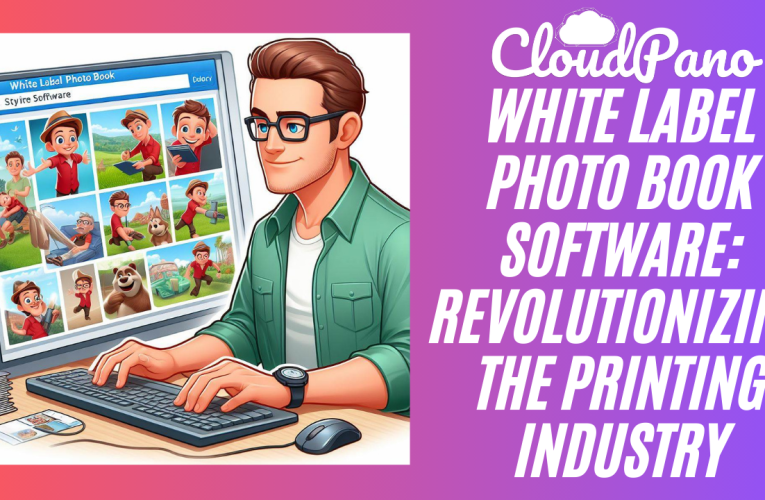 White Label Photo Book Software: Revolutionizing the Printing Industry