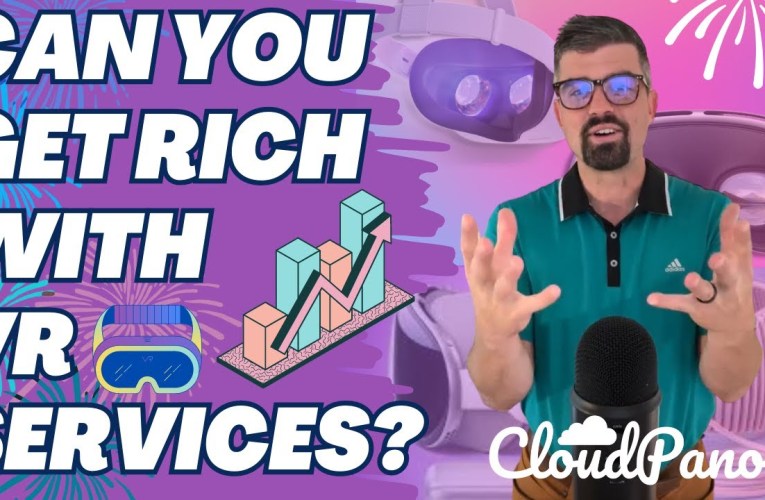 Can You Get Rich with VR Services?