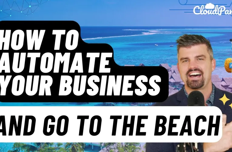 Chapter 8: Google Street View Series: How To Automate Your Business and Go To The Beach