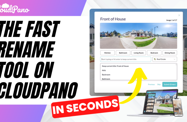 New Feature! The Fast Rename Tool On CloudPano